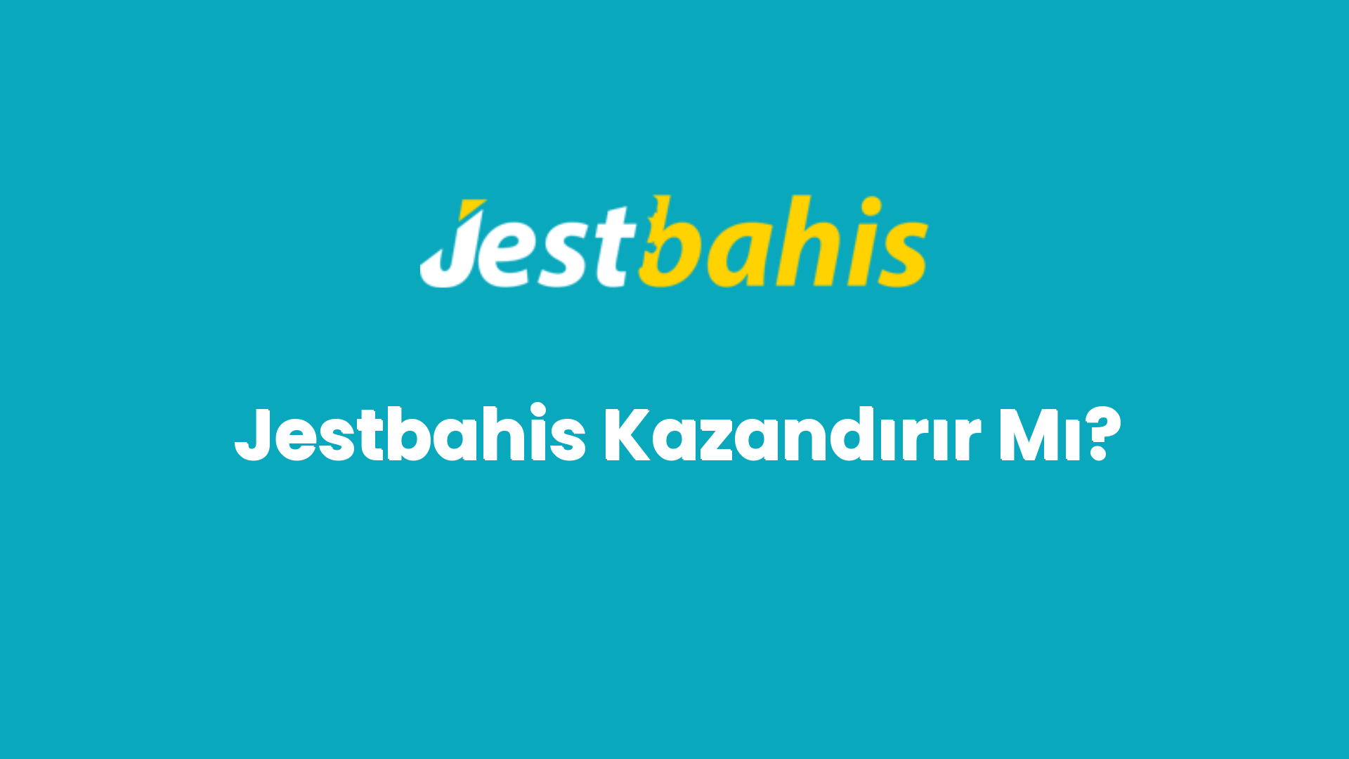 jestbahis kazandirir mi 132