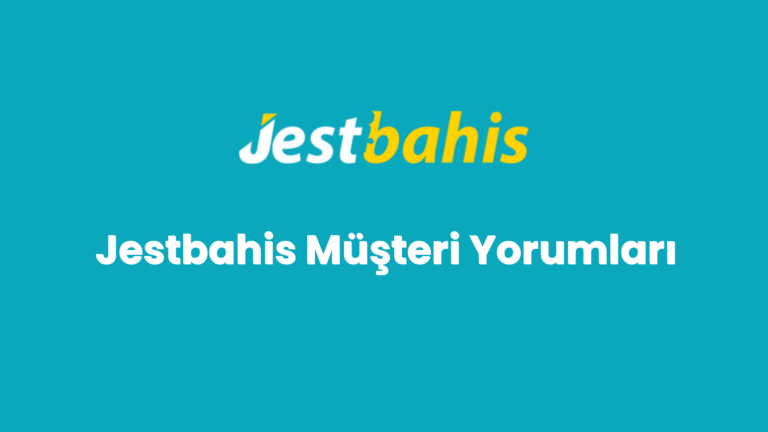 jestbahis musteri yorumlari 155
